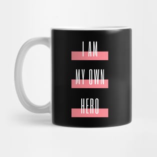 I am my own hero Mug